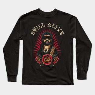 Still alive Long Sleeve T-Shirt